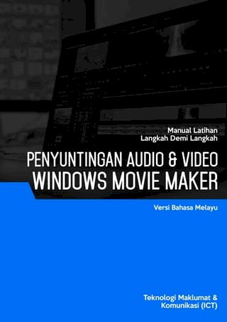 Penyuntingan Audio &amp; Video (Windows Movie Maker)(Kobo/電子書)